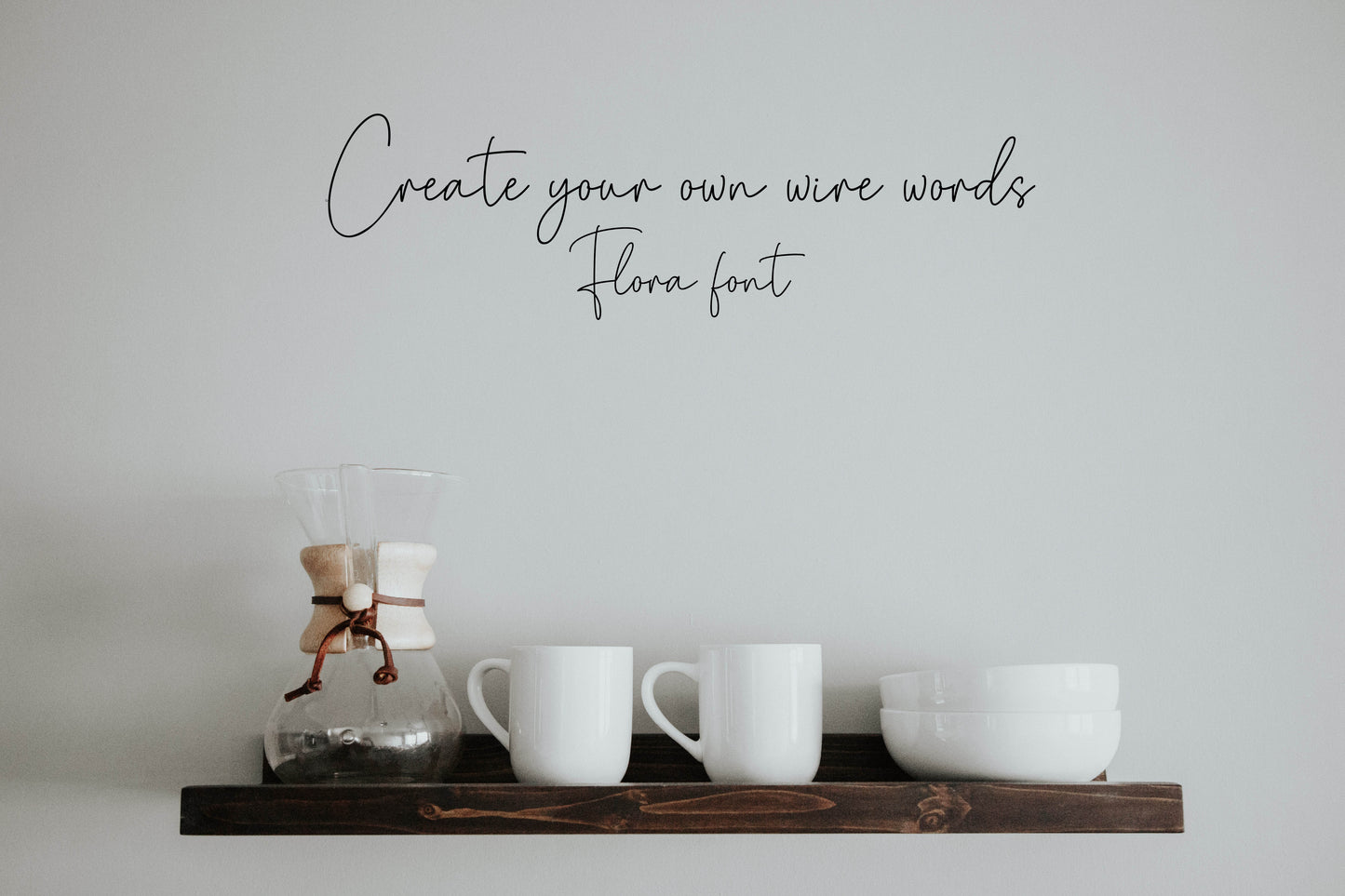 Custom Wire Words - Flora Font